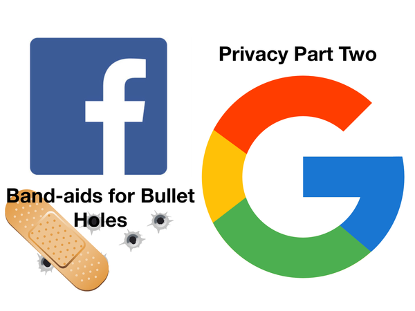 Privacy 2019 Part Two: Band-aids for Bullet Holes